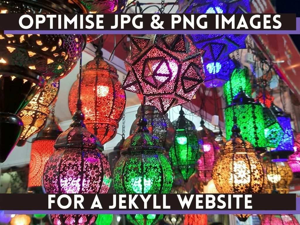 Banner image for Optimising JPG and PNG images for a Jekyll website